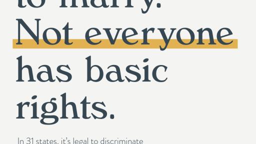 Poster that says, "Everyone has the right to marry. Not everyone has basic rights."