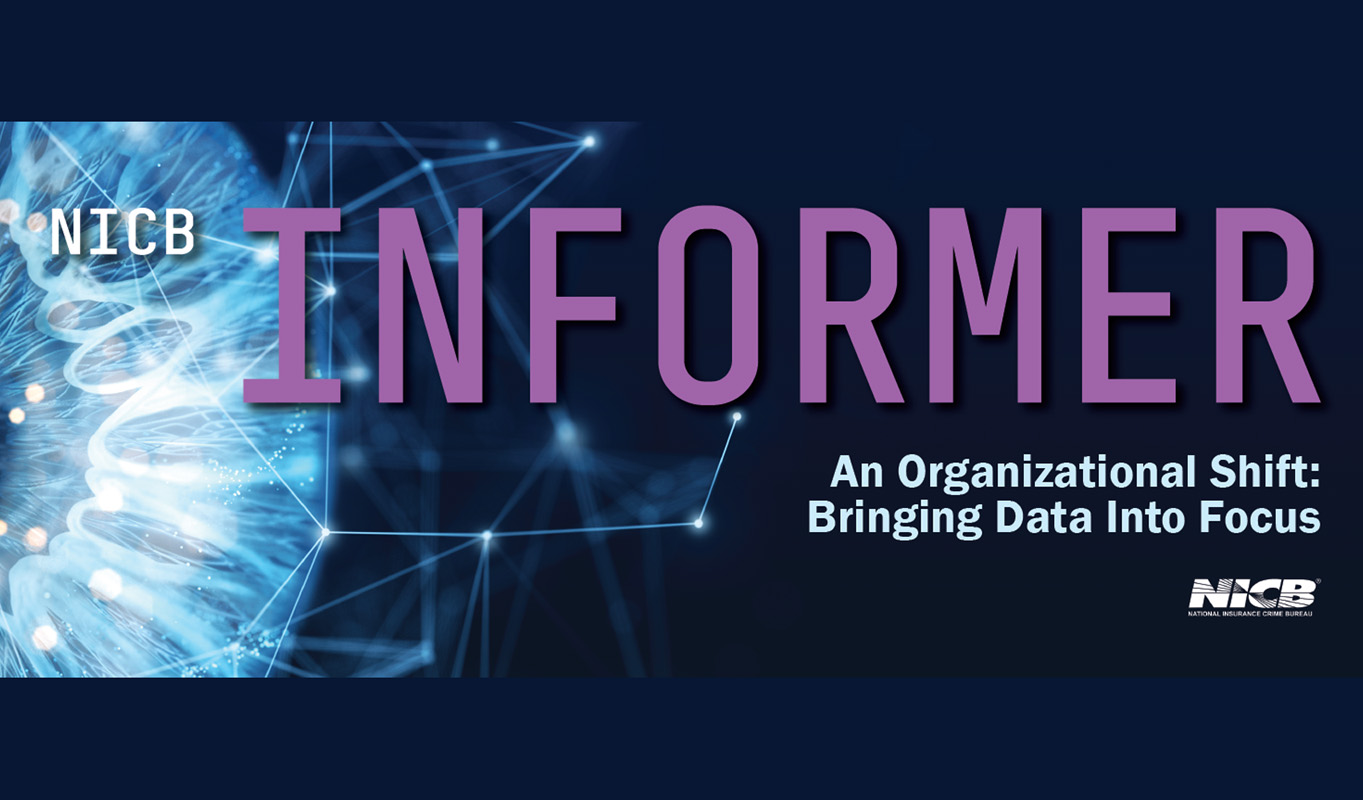 NICB’s ‘The Informer’ Explores The Power Of Data In Fighting Insurance ...